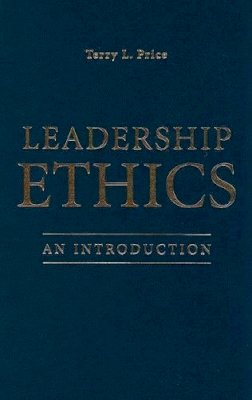 Terry L. Price - Leadership Ethics: An Introduction - 9780521875837 - V9780521875837