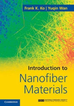 Frank K. Ko - Introduction to Nanofiber Materials - 9780521879835 - V9780521879835