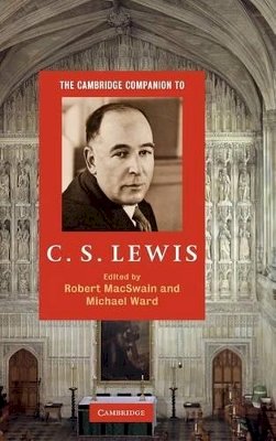Robert Macswain - The Cambridge Companion to C. S. Lewis - 9780521884136 - V9780521884136