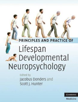 Jacobus (Ed Donders - Principles and Practice of Lifespan Developmental Neuropsychology - 9780521896221 - V9780521896221
