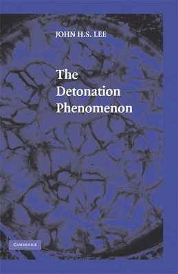 John H. S.  Lee - The Detonation Phenomenon - 9780521897235 - V9780521897235