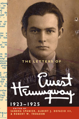 Ernest Hemingway - The Letters of Ernest Hemingway: Volume 2, 1923-1925 (The Cambridge Edition of the Letters of Ernest Hemingway) - 9780521897341 - V9780521897341
