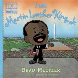 Brad Meltzer - I am Martin Luther King, Jr. - 9780525428527 - V9780525428527