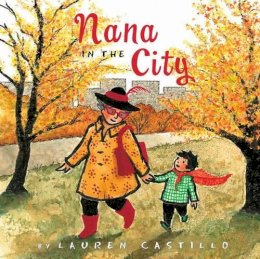 Lauren Castillo - Nana in the City - 9780544104433 - V9780544104433 Lauren Castillo - Nana in the City - 9780544104433 - V9780544104433