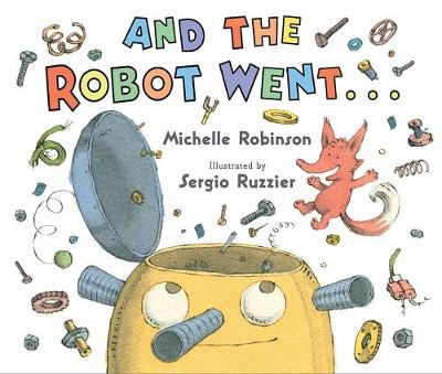 Michelle Robinson - And the Robot Went . . . - 9780544586529 - V9780544586529