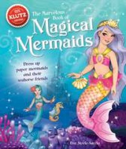 Eva Steele-Staccio - The Marvelous Book of Magical Mermaids (Klutz) - 9780545692144 - V9780545692144