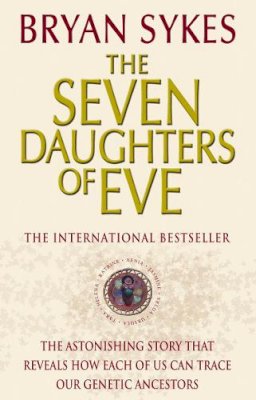Bryan Sykes - Seven Daughters of Eve - 9780552152181 - 9780552152181