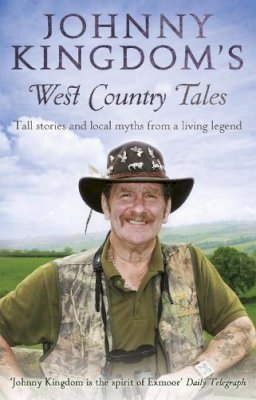 Johnny Kingdom - Johnny Kingdom's West Country Tales - 9780552163316 - V9780552163316 Johnny Kingdom - Johnny Kingdom's West Country Tales - 9780552163316 - V9780552163316