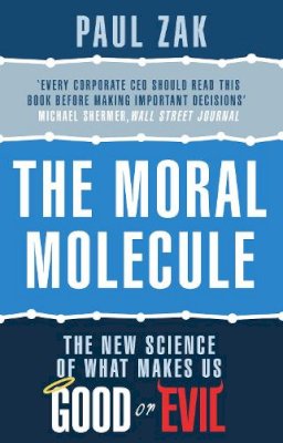 Paul J. Zak - The Moral Molecule - 9780552164610 - V9780552164610