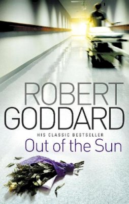 Robert Goddard - Out of the Sun - 9780552164962 - V9780552164962