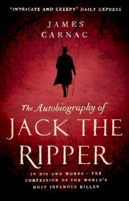 James Carnac - The Autobiography of Jack the Ripper - 9780552165396 - V9780552165396