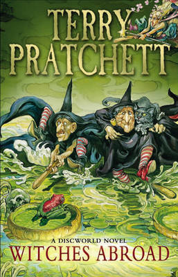 Terry Pratchett - Witches Abroad: A Discworld Novel (Discworld Novels) - 9780552167505 - 9780552167505