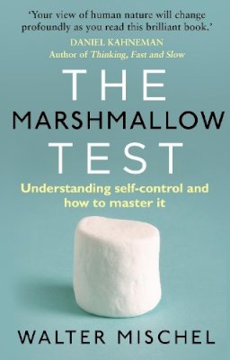 Walter Mischel - The Marshmallow Test: Understanding Self-Control and How to Master it - 9780552168861 - V9780552168861