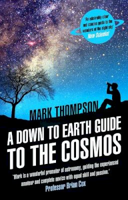 Mark Thompson - Down to Earth Guide to the Cosmos - 9780552170390 - V9780552170390