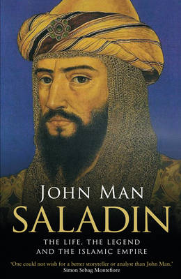 John Man - Saladin: The Life, the Legend and the Islamic Empire - 9780552170840 - V9780552170840