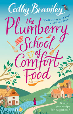 Cathy Bramley - The Plumberry School of Comfort Food - 9780552172080 - V9780552172080