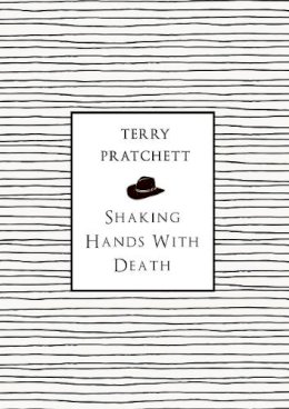 Terry Pratchett - Shaking Hands with Death - 9780552172776 - 9780552172776