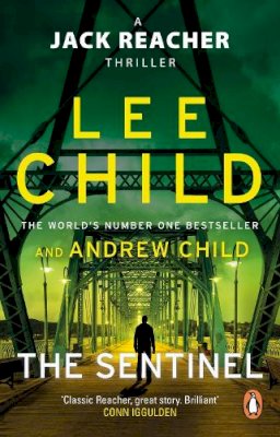 Lee Child - The Sentinel: (Jack Reacher 25) - 9780552177429 - 9780552177429