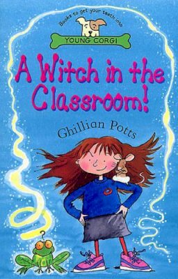 Ghillian Potts - Witch in the Classroom! - 9780552546850 - KEX0264193