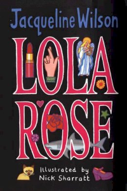Jacqueline Wilson - Lola Rose - 9780552547123 - KMK0006044 Jacqueline Wilson - Lola Rose - 9780552547123 - KMK0006044