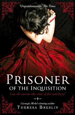 Theresa Breslin - Prisoner of the Inquisition. Theresa Breslin - 9780552560740 - V9780552560740 Theresa Breslin - Prisoner of the Inquisition. Theresa Breslin - 9780552560740 - V9780552560740