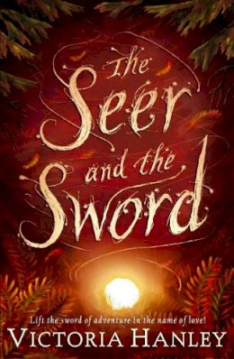 Victoria Hanley - The Seer and the Sword - 9780552563420 - V9780552563420