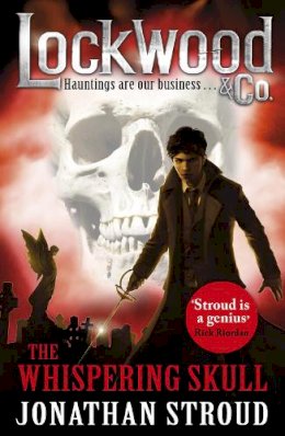 Jonathan Stroud - Lockwood & Co: The Whispering Skull: Book 2 (Lockwood & Co 2) - 9780552568050 - 9780552568050