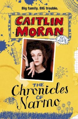 Caitlin Moran - The Chronicles Of Narmo - 9780552570664 - V9780552570664