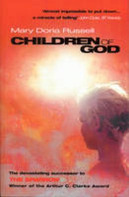 Mary Doria Russell - Children Of God - 9780552776011 - V9780552776011