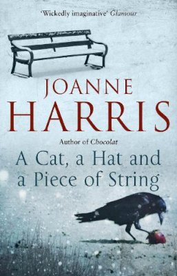 Joanne Harris - Cat, a Hat, and a Piece of String - 9780552778794 - V9780552778794