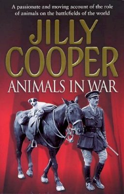 Jilly Cooper - Animals in War - 9780552990912 - V9780552990912 Jilly Cooper - Animals in War - 9780552990912 - V9780552990912