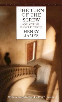 Henry James - The Turn of the Screw, and Other Short Fiction - 9780553210590 - KDK0015016