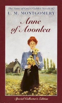 L. M. Montgomery - Anne of Avonlea (Anne of Green Gables Novels) - 9780553213140 - V9780553213140