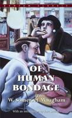 W. Somerset Maugham - Of Human Bondage (Bantam Classics) - 9780553213928 - V9780553213928