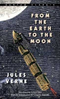 Jules Verne - From the Earth to the Moon (Bantam Classics) - 9780553214208 - V9780553214208