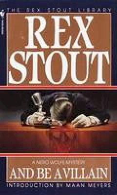 Rex Stout - And Be a Villain - 9780553239317 - V9780553239317