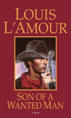Louis L´amour - Son of a Wanted Man: A Novel - 9780553244571 - KTK0079864