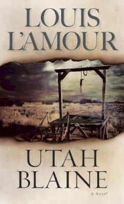 Louis L´amour - Utah Blaine: A Novel - 9780553247619 - V9780553247619