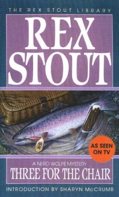 Rex Stout - Three for the Chair - 9780553248135 - V9780553248135