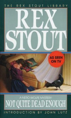 Rex Stout - Not Quite Dead Enough (The Rex Stout Library: a Nero Wolfe Mystery) - 9780553261097 - V9780553261097