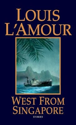 Louis L´amour - West from Singapore - 9780553263534 - V9780553263534