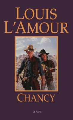 Louis L´amour - Chancy: A Novel - 9780553280852 - V9780553280852