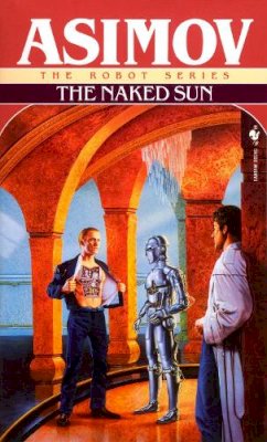 Isaac Asimov - The Naked Sun - 9780553293395 - V9780553293395