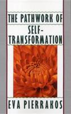 Eva Pierrakos - The Pathwork of Self-Transformation - 9780553348965 - V9780553348965