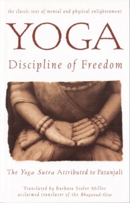 Barbara Stoler Miller - Yoga: the Discipline of Freedom - 9780553374285 - V9780553374285