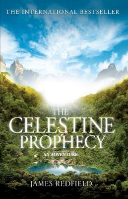 James Redfield - The Celestine Prophecy: An Adventure - 9780553409024 - V9780553409024