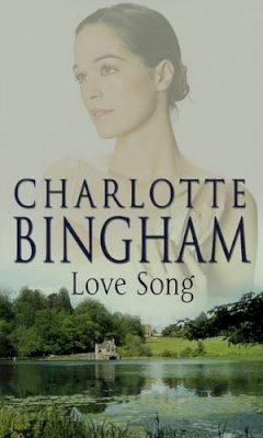 Charlotte Bingham - Love Song - 9780553505016 - KST0028951