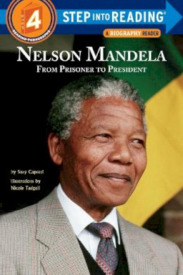 Suzy Capozzi - Nelson Mandela: From Prisoner to President (Step into Reading) - 9780553513431 - V9780553513431
