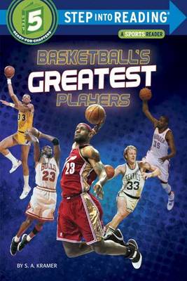 S.a. Kramer - Basketball's Greatest Players (Step into Reading) - 9780553533941 - V9780553533941