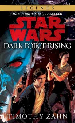 Zahn, Timothy - Dark Force Rising (Star Wars: The Thrawn Trilogy, Vol. 2) - 9780553560718 - 9780553560718